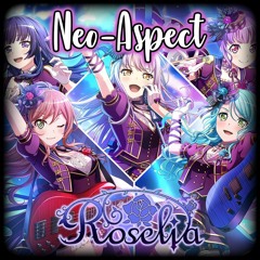 Roselia - Neo-Aspect