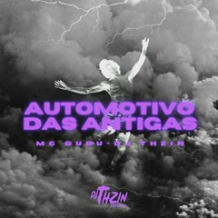 AUTOMOTIVO DAS ANTIGAS (DJ THZIN)