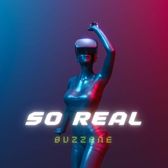 So Real - Buzzane(Feat.Julisa)