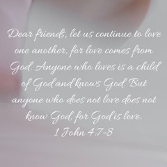 Yes. . . Even Them. 1 John 4:7-21