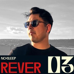 Rever - Live @ No Sleep Radio #03 2024