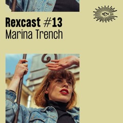 REXCAST #13 - MARINA TRENCH