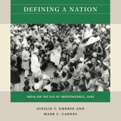 free KINDLE 🗂️ Defining a Nation: India on the Eve of Independence, 1945 (Reacting t