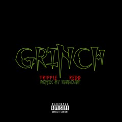 Trippie Redd - The Grinch (Remix by karacurt)