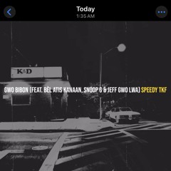 Gwo Bibon • Speedy TKF • Bèl Atis kanaan • Snoop G • Jeff Gwo Lwa