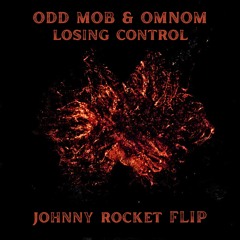 LOSING CONTROL (JOHNNY ROCKET FLIP)
