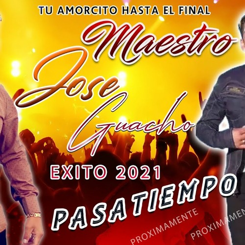 ᴴᴰ✓◇MAESTRO JOSE GUACHO ◇ RMX  ♡ PASATIMPODJ WILMER PRO◇2021♡  HD 720p