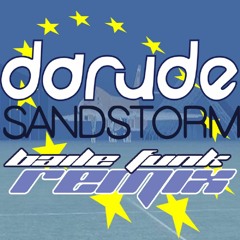 Darude - Sandstorm (Baile Funk Remix)