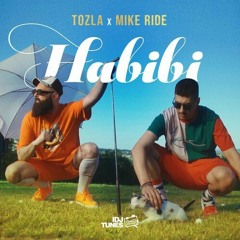 Tozla & Mike Ride - 2022 - Habibi