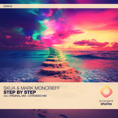Skua & Mark Moncrieff - Step By Step (Original Mix) [ESH446]