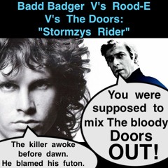 Badd Badger V's Rood.E -  ''Stormzys Rider'' (W.I.P.)