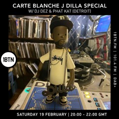 Carte Blanch - J Dilla Special with Dj Dez & Phat Kat - 19.02.2022