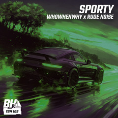 WHOWHENWHY & Rude Noise - SPORTY (Original Mix) [The Boat House]