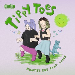 Tippy Toes (Feat Lardi)