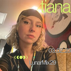 LunarMix 29 – tiana – 03_02_23