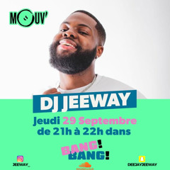 PODCAST MOUV' RADIO - DJ JEEWAY 30min 🍯x🍑 29/09/2022 #MUXXA #OLIVIA #GAMEON