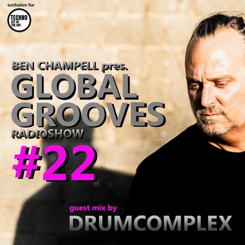 Global Grooves Episode 22  w/ DRUMCOMPLEX