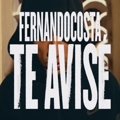 FERNANDOCOSTA - TE AVISÉ