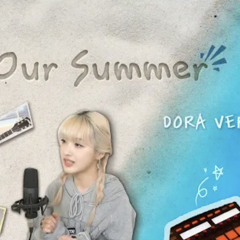 Our Summer-ADORA(아도라)|original:TXT|원곡:(투모로우바이투게더)