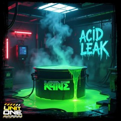 K4NE - Acid Leak (2025) *NEW* - [FREE DOWNLOAD]