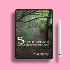 Shadowland by C.M. Gray. Free of Charge [PDF]