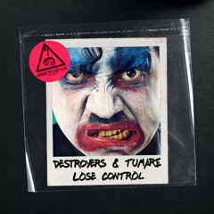 Destroyers & Tumare - Lose Control