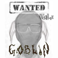 GOBLIN - WANTED Vol. 1 (Live Mix)