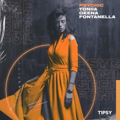 Toniia & Geena Fontanella - Psychic