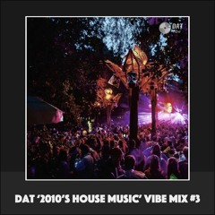 Dat '2010 House Music' Vibe Mix #3 [Vinyl Only]