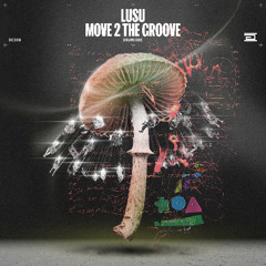 LUSU - Move 2 the Groove - Drumcode - DC339