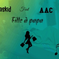 Fille À Papa (Feat. AAC)