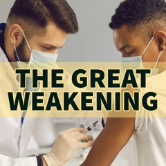 The Great Weakening - Jason Christoff Interviewed on the Launch Pad Podcast