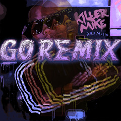 GO Remix Killer Mike X Spot The Dog