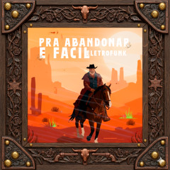 PRA ABANDONAR E FACIL ELETROFUNK - DJ SUPREX