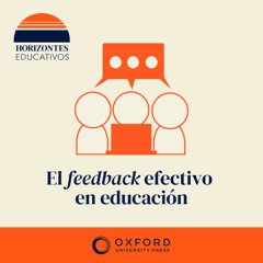 Horizontes educativos: Feedback o retroalimentación con Marcos Ordiales