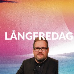 Gudstjänst: Långfredag - Sam Wohlin