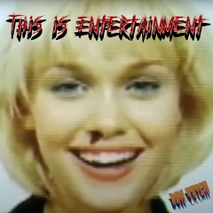 This Is Entertainment [Free Download]