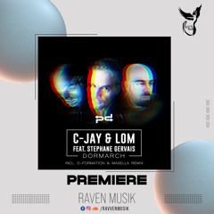 C-Jay & LOM ft. Stephane Gervais - Dormarch (D-Formation & Masella Remix) [Perspectives Digital]