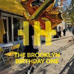 The Brooklyn Birthday One @ 57 Grand (For HH) [15.11.24]