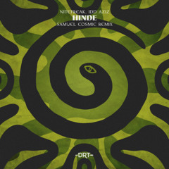 Nitefreak Idd Aziz - Hinde (Samuel Cosmic Remix)