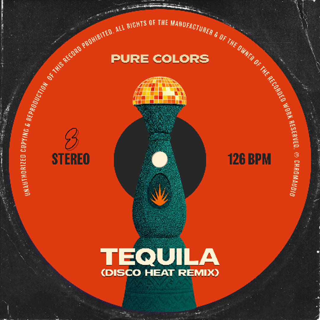 Stream Tequila (Disco Heat Remix) - OUT ON SPOTIFY by Pure Colors