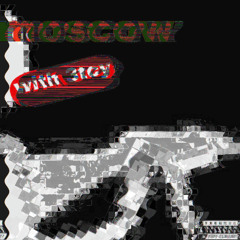 moscow (sped up)