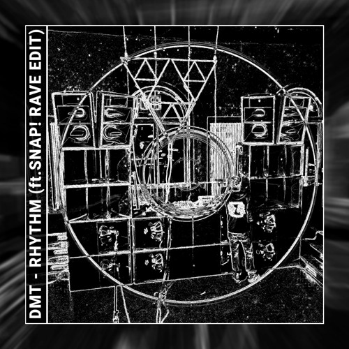 SNAP! - RHYTHM [DMT RAVE EDIT] (FREE DL)