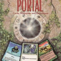 View PDF Magic: The Gathering -- The Official Guide to Portal: Cards, Strategies, and Techniques by