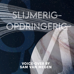[SCI-FI VO] Slijmerig/Opdringerig - Sam van Megen
