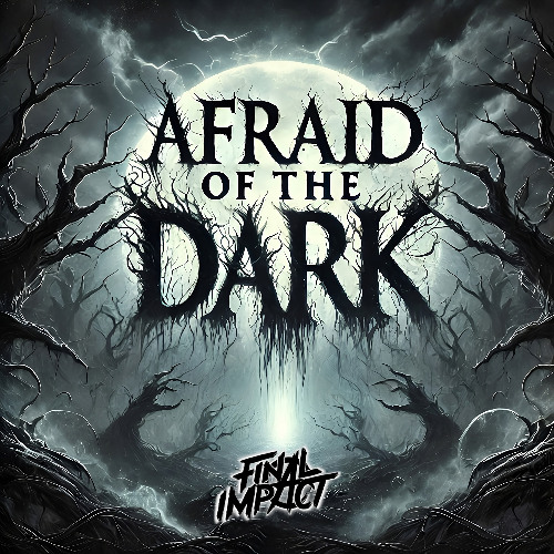 Afraid of the Dark