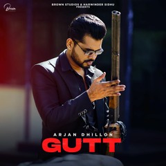 Gutt By Arjan Dhillon | Coin Digital | New Punjabi Songs 2021