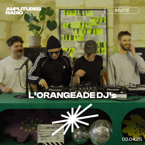 L'ORANGEADE DJ's - 03.04.25