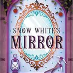 [Download] KINDLE 📕 Snow White's Mirror (Fairy-tale Inheritance Series) by Shonna Sl