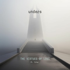 down unders | ft. Zohar | the virtues of loss |